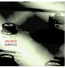 Gin Devo - Surface