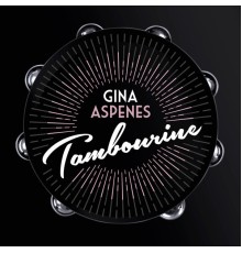 Gina Aspenes - Tambourine