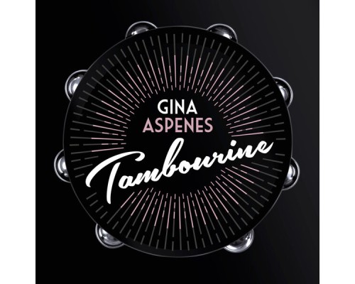 Gina Aspenes - Tambourine