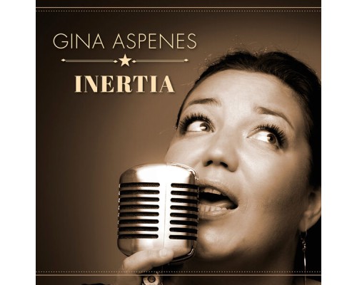 Gina Aspenes - Inertia