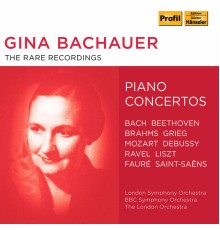 Gina Bachauer - The Rare Recordings