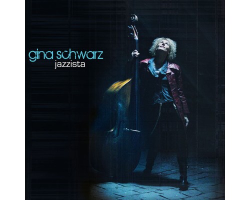 Gina Schwarz - Jazzista