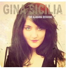 Gina Sicilia - The Alabama Sessions