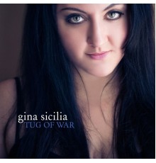 Gina Sicilia - Tug of War