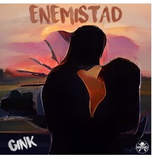 Gink - Enemistad