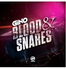 Gino - Blood & Snares