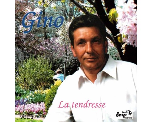 Gino - La tendresse