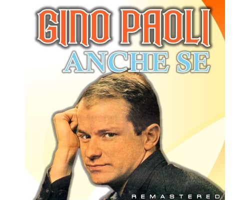 Gino Paoli - Anche se  (Remastered)