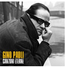 Gino Paoli - Canzoni Eterne  (Remastered)