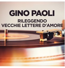 Gino Paoli - Rileggendo vecchie lettere d'amore