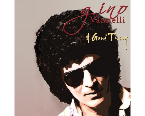 Gino Vannelli - A Good Thing