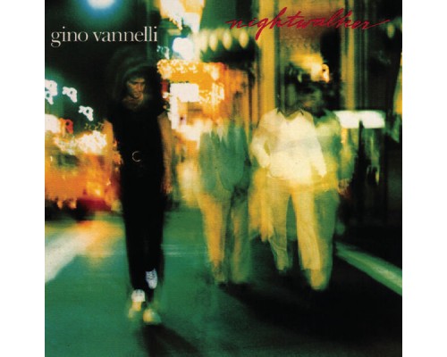 Gino Vannelli - Nightwalker