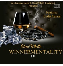 Gino White - Winner Mentality EP