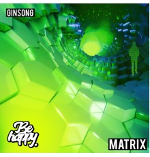 Ginsong - Matrix