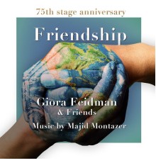 Giora Feidman - Friendship