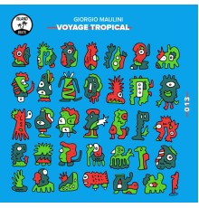 Giorgio Maulini - Voyage Tropical