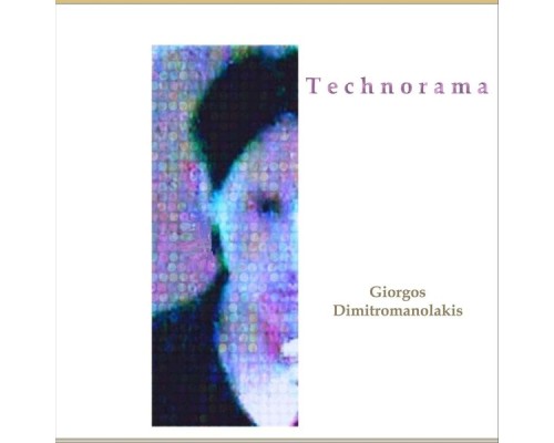 Giorgos Dimitromanolakis - Technorama