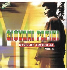 Giovani Papini - Reggae Tropical, Vol. 4