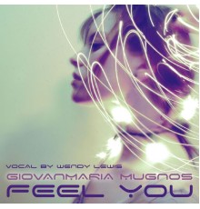 Giovanmaria Mugnos - Feel You