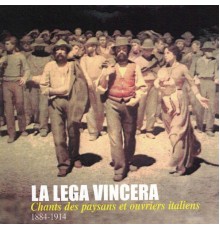Giovanna Marini - La lega vincera: Chants des paysans et ouvriers italiens (1884-1914)