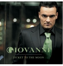 Giovanni - Ticket to the Moon