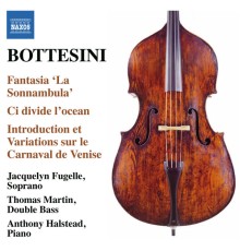 Giovanni Bottesini - Fantaise "La Sonnambula"