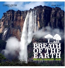 Giovanni Ephrikian, Massimo Scattolin - Breath of the Earth (Orchestral Documentary Nature)