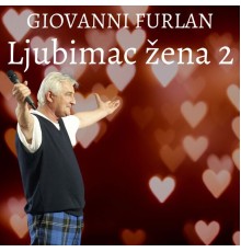 Giovanni Furlan - Ljubimac žena 2