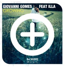 Giovanni Gomes feat. Illa - Growing