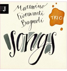 Giovanni Mazzarino, Riccardo Fioravanti, Stefano Bagnoli - Songs
