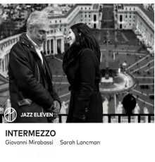 Giovanni Mirabassi & Sarah Lancman - Intermezzo