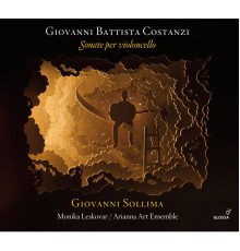 Giovanni Sollima - Arianna Art Ensemble - G.B. Costanzi : Cello Sonatas