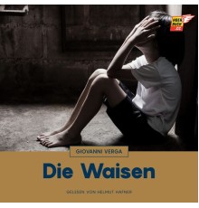 Giovanni Verga - Die Waisen