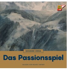 Giovanni Verga - Das Passionsspiel