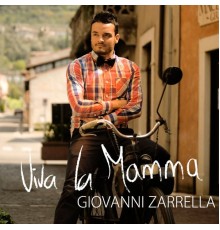 Giovanni Zarrella - Viva la Mamma