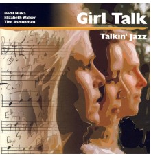 Girl Talk - Talkin' Jazz