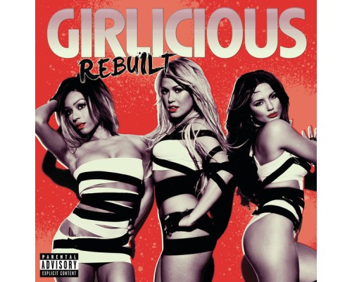 Girlicious - Rebuilt (International Version)