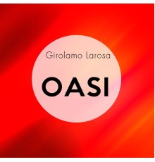 Girolamo Larosa - Oasi