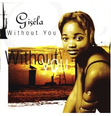 Gisela - Without You