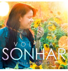 Gislaine Silva - Volte a Sonhar