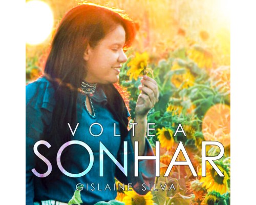 Gislaine Silva - Volte a Sonhar