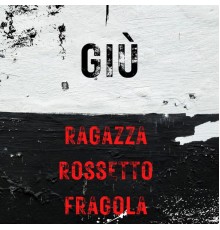 Giu - Ragazza rossetto fragola