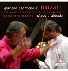Giuliano Carmignola, Danusha Waskiewicz, Orchestra Mozart, Claudio Abbado - Mozart: The Violin Concertos; Sinfonia Concertante