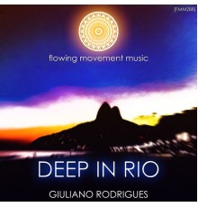 Giuliano Rodrigues - Rio In Deep