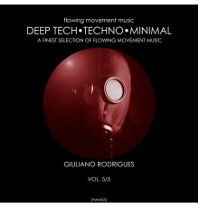Giuliano Rodrigues - Deep Tech, Techno, Minimal, Vol. 5