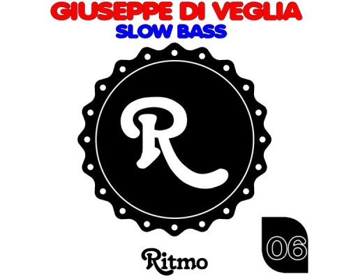 Giuseppe Di Veglia - Slow Bass