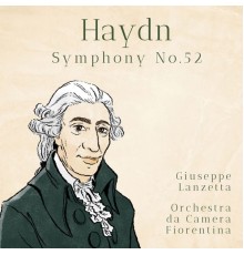 Giuseppe Lanzetta , Orchestra da Camera Fiorentina - Haydn: Symphony No. 52 in C minor