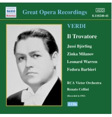 Giuseppe Verdi - Trovatore (Il) (Bjorling, Milanov, Cellini) (1952)