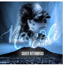 Giusy Attanasio - Napoli canta