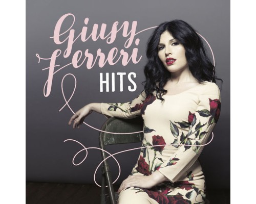 Giusy Ferreri - Hits